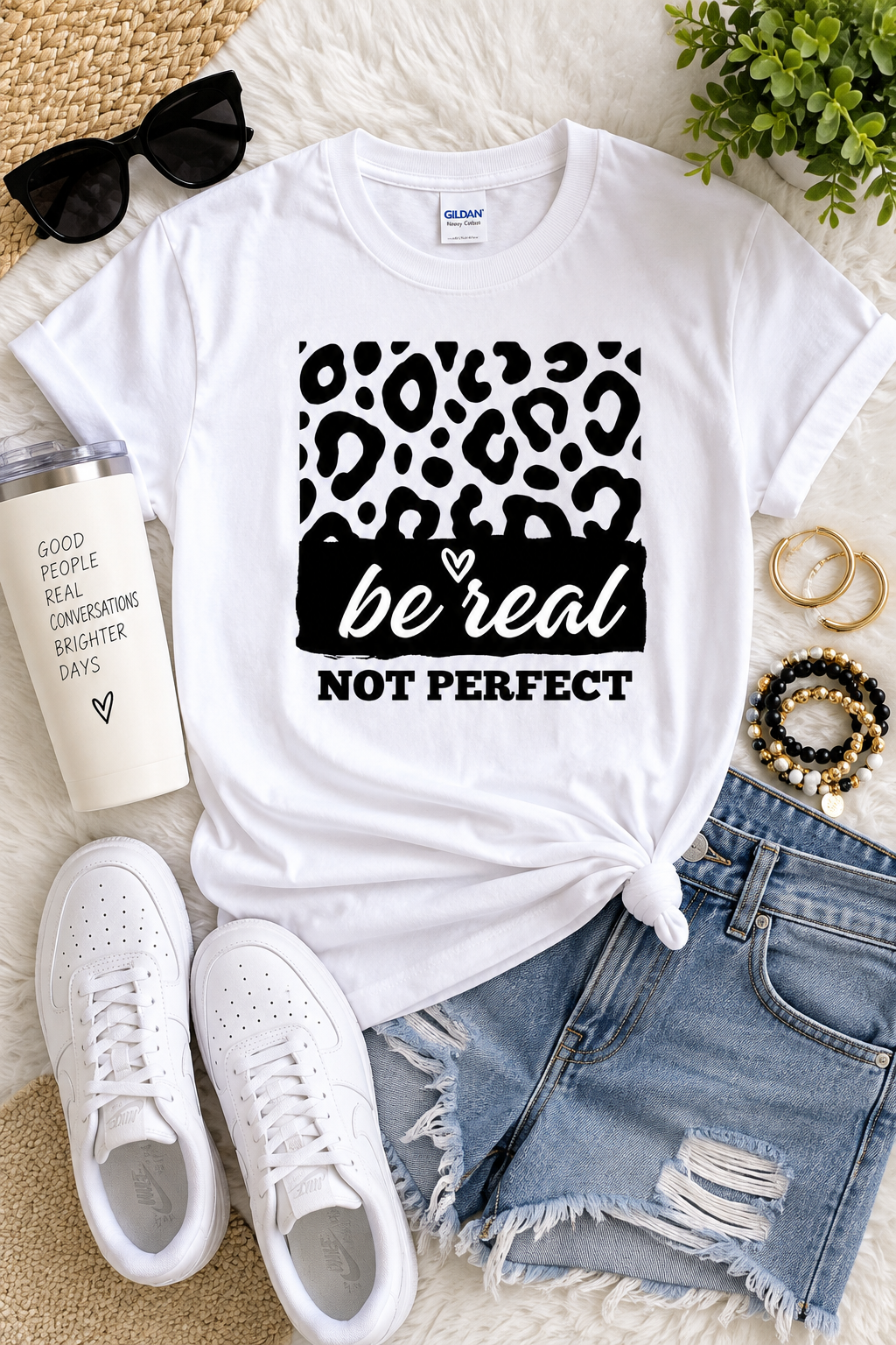 Be Real...Not Perfect