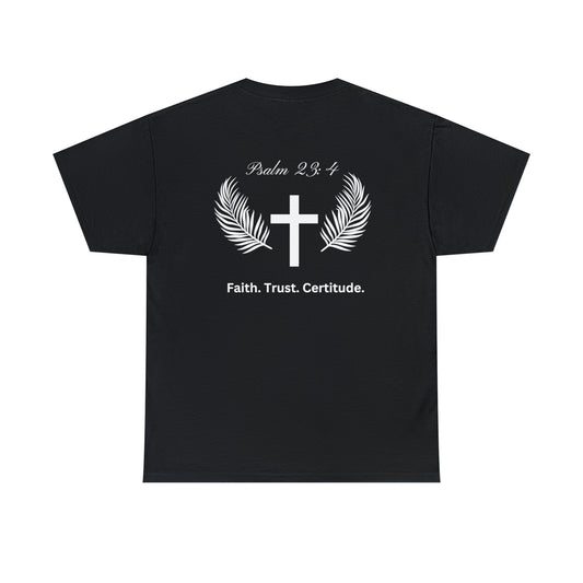 Faith. Trust. Certitude. Tee