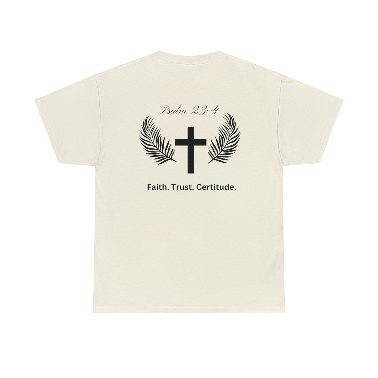 Faith. Trust. Certitude. Tee